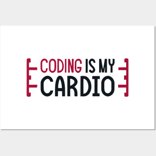 Coding Is My Cardio | Coding Fitness Humor Posters and Art